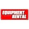 Signmission EQUIPMENT RENTAL BANNER SIGN tools lifts party supply cribs rug shampoo B-Equipment Rental - alternate 1